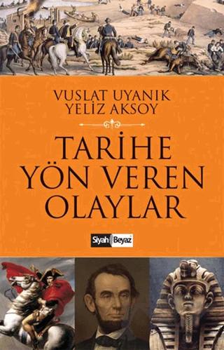 Tarihe Yön Veren Olaylar