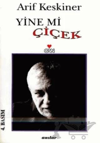 Yine mi Çiçek? Anılar