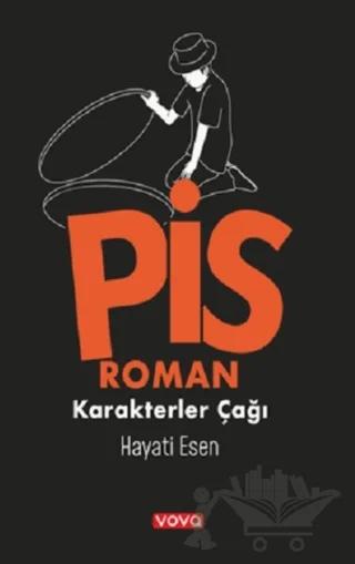 Pis Roman Karakterler Çağı 1
