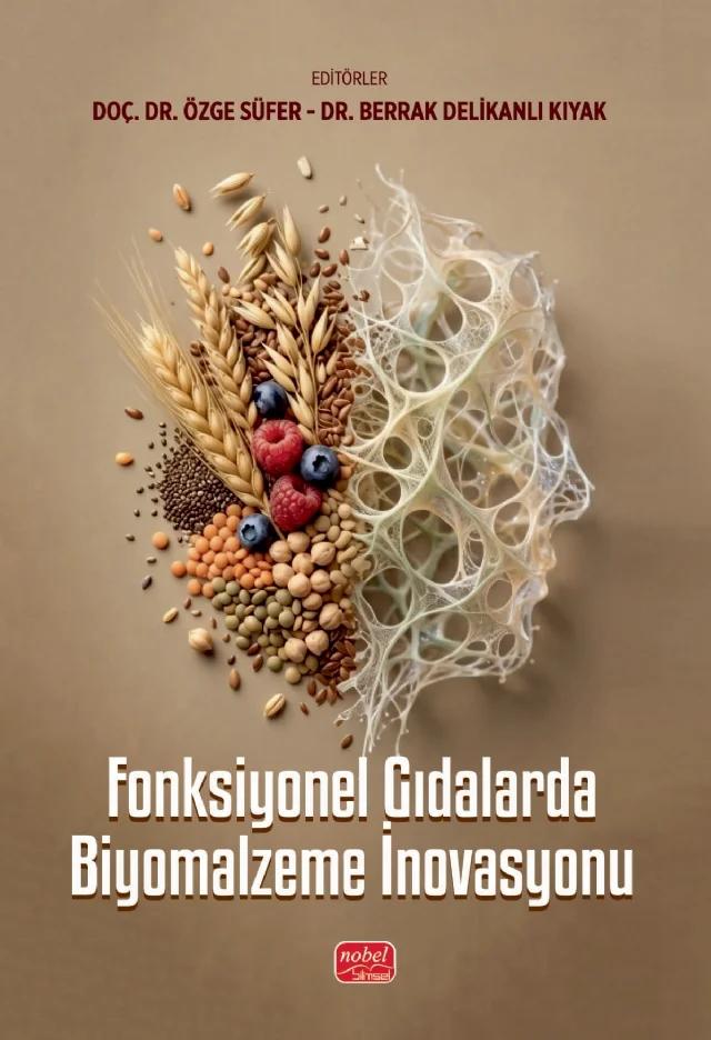 Fonksiyonel Gıdalarda Biyomalzeme İnovasyonu