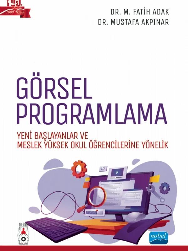 GÖRSEL PROGRAMLAMA - Yeni Başlayanlar ve Meslek Yüksek Okul Öğrencilerine Yönelik