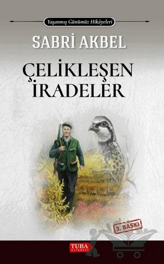 Çelikleşen İradeler