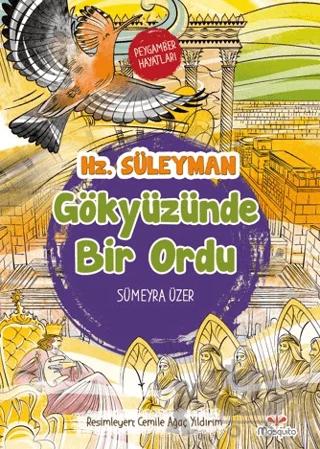 Gökyüzünde Bir Ordu – Peygamber Hayatları: Hz. Süleyman