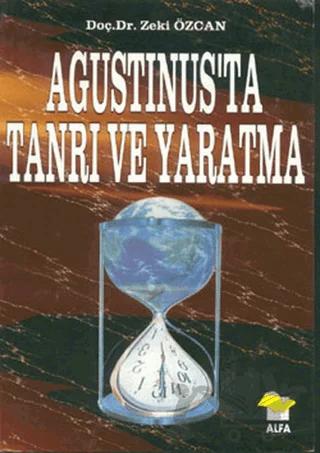 Agustinus’ta Tanrı ve Yaratma