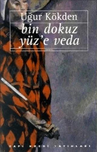 Bin Dokuz Yüz’e Veda