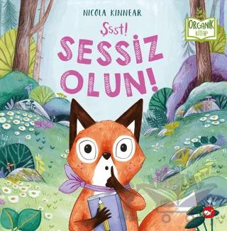 Şşşt! Sessiz Olun!
