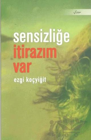 Sensizliğe İtirazım Var