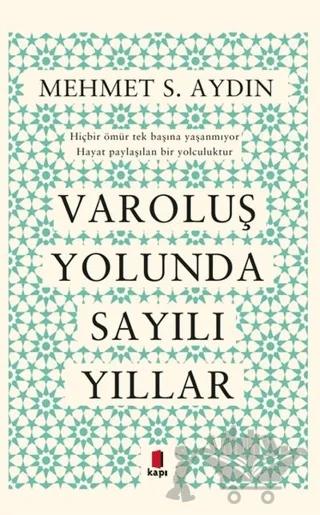 Varoluş Yolunda Sayılı Yıllar