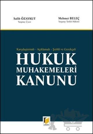Karşılaştırmalı Açıklamalı Şerhli ve Gerekçeli Hukuk Muhakemeleri Kanunu