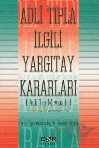 Adli Tıpla İlgili Yargıtay Kararları