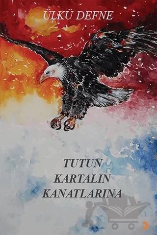 Tutun Kartalın Kanatlarına
