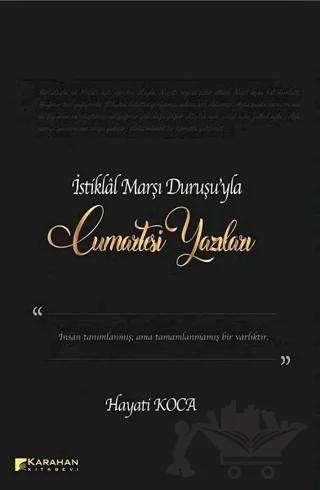 İstiklal Marşı Duruşu'yla Cumartesi Yazıları