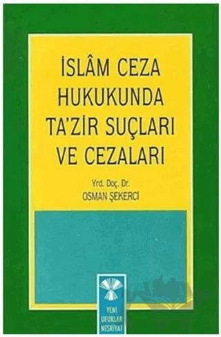İslam Ceza Hukukunda Ta'zir Suçları ve Cezaları