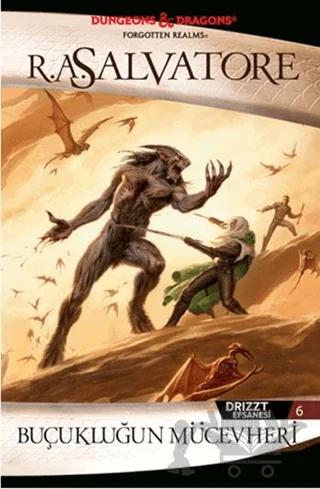 Drizzt Efsanesi 6. Kitap : Buçukluğun Mücevheri