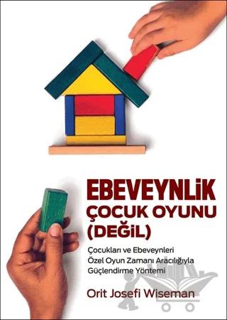 Ebeveynlik Çocuk Oyuınu (Değil)