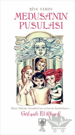 Rüya Takımı - Medusa’nın Pusulası