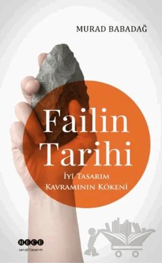 Failin Tarihi - İyi Tasarım Kavramının Kökeni