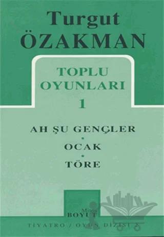 Toplu Oyunları 1 Ah Şu Gençler, Töre, Ocak