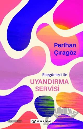 Ebegümeci ile Uyandırma Servisi