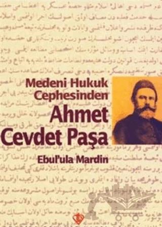 Medeni Hukuk Cephesinden Ahmet Cevdet Paşa