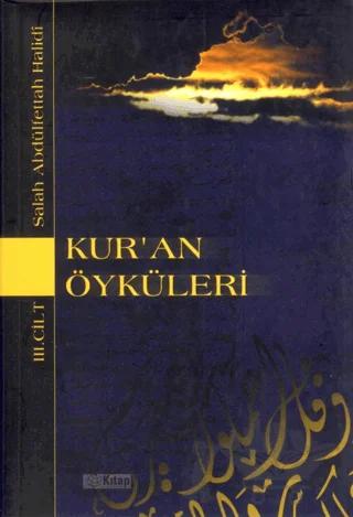 Kur’an Öyküleri 3. Cilt