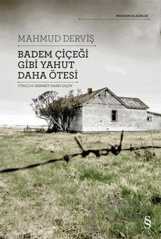 Badem Çiçeği Gibi Yahut Daha Ötesi