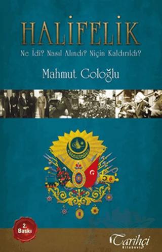 Halifelik – Mahmut Goloğlu – Tarihçi Kitabevi kitap kapağı
