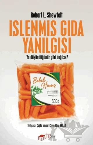 İşlenmiş Gıda Yanılgısı