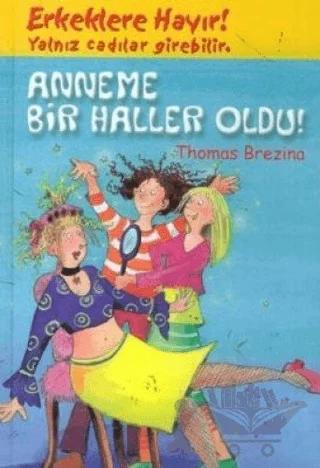 Anneme Bir Haller Oldu!