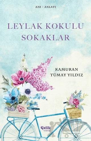 Leylak Kokulu Sokaklar