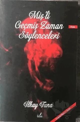 Miş'li Geçmiş Zaman Söylenceleri