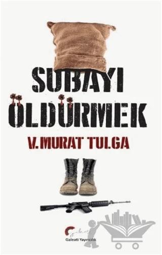 Subayı Öldürmek