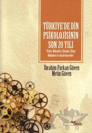Türkiye’de Din Psikolojisinin Son 20 Yılı