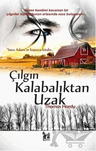 Çılgın Kalabalıktan Uzak