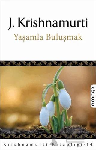 Yaşamla Buluşmak
