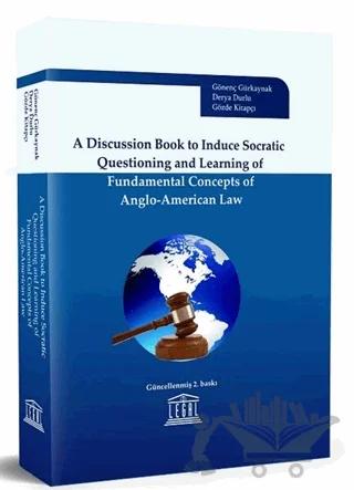 A Discussion Book to Induce Socratic Questioning and Learning of Fundamental Concepts of Anglo-American Law