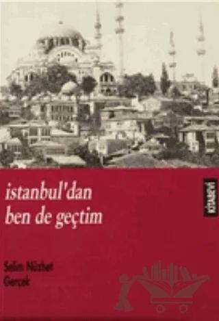 İstanbul’dan Ben de Geçtim