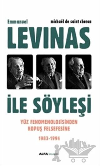 Emmanuel Levinas ile Söyleşi