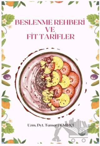 Beslenme Rehberi ve Fit Tarifler