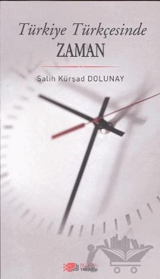 Türkiye Türkçesinde Zaman – Salih Kürşad Dolunay – Berikan Yayınevi kitap kapağı