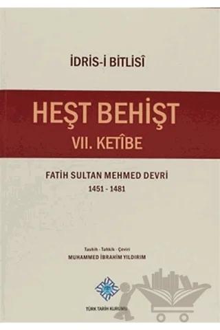 Heşt Behişt 7. Ketibe