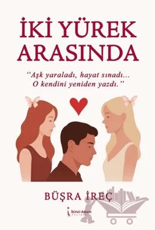 İki Yürek Arasında