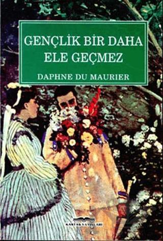 Gençlik Bir Daha Ele Geçmez
