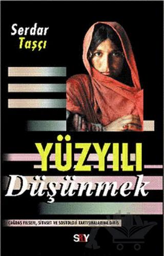 Yüzyılı Düşünmek