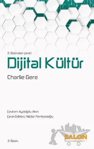 Dijital Kültür – Charlie Gere – Salon Yayınları kitap kapağı