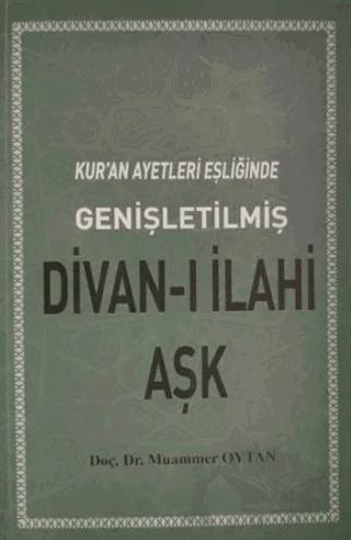 Kuran Ayetleri Eşliğinde Divanı İlahi Aşk