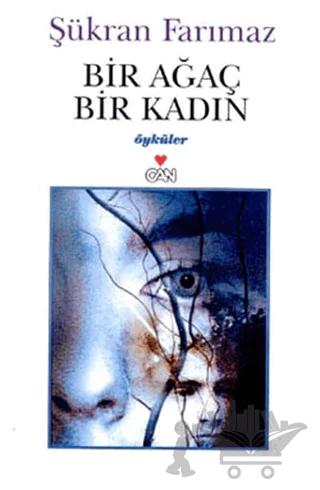 Bir Ağaç, Bir Kadın