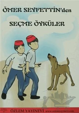 Ömer Seyfettin’den Seçme Öyküler