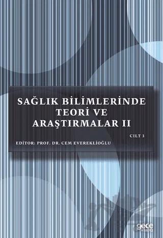 Sağlık Bilimlerinde Teori ve Araştırmalar 2 (Cilt 3)