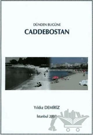 Dünden Bugüne Caddebostan